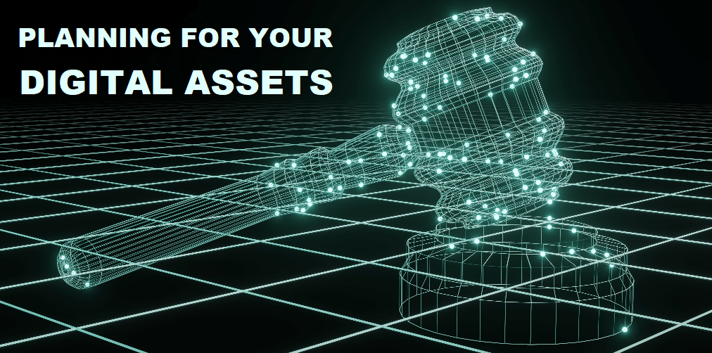 Estate Planniing for your Digital Assets